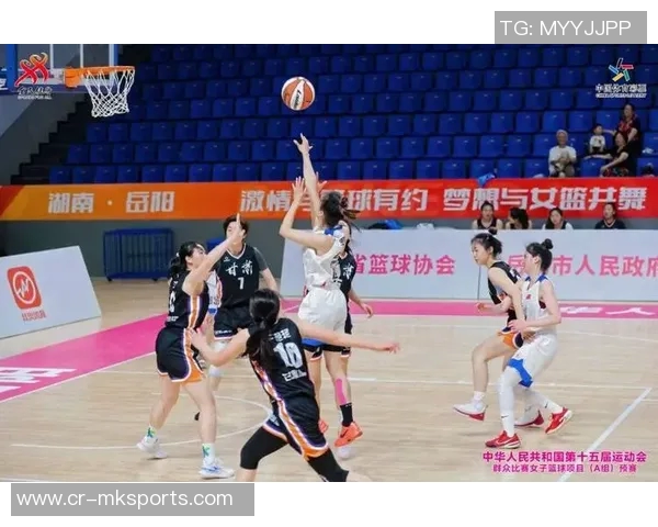 激情开赛!全运会女篮群众比赛(A组)预赛点亮岳阳 激情开赛!全运会女篮群众比赛(A组)预赛点亮岳阳